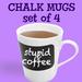 Chalk Mugs (Set of 4)