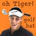 Oh Tiger! Golf Hat
