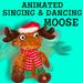 Animated Singing & Dancing Moose